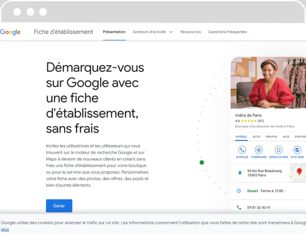 Capture d'écran d'une page Google My Business avec un appel à l'action 'Démarchez-vous sur Google avec une fiche d'établissement, sans frais'. La page montre l'exemple d'une fiche d'établissement pour 'Indira de Paris', une boutique d'accessoires de mode notée 4.6 étoiles, et propose diverses options telles que 'Appeler', 'Itinéraire', 'Enregistrer', et 'Site Web' avec l'adresse et les horaires d'ouverture affichés.